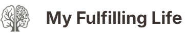My Fulfilling Life