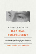 A 5-Step Path to Radical Fulfilment (eBook)
