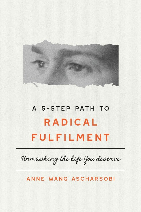 A 5-Step Path to Radical Fulfilment (eBook)